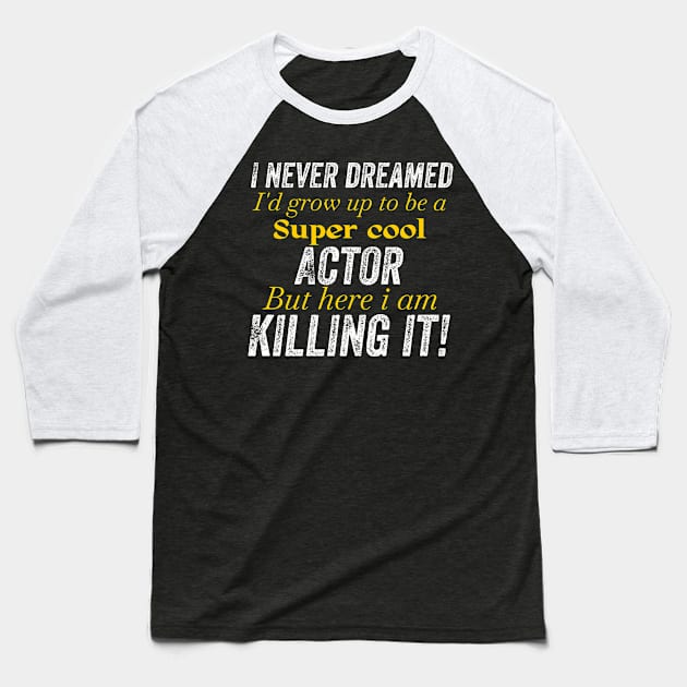 actor Baseball T-Shirt by Design stars 5